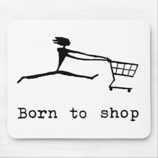 Born to shop マウスパッド