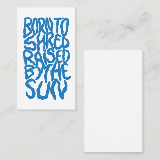 Born to shred, raised by the sun 名刺 (正面/裏面)
