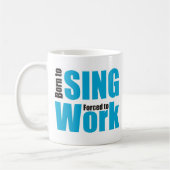 born to sing コーヒーマグカップ (左)