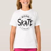 Born to skate tシャツ (正面)