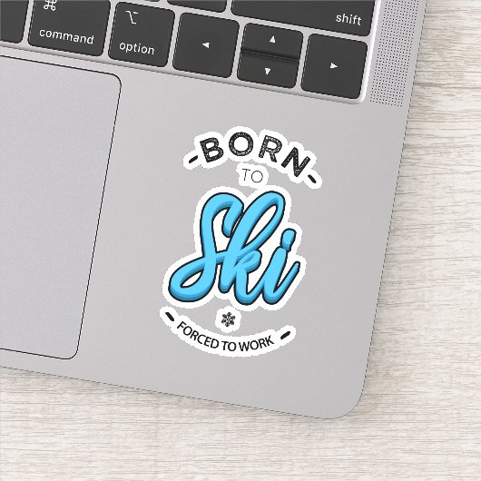 Born to ski forced to work シール (詳細)