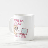 Born to Slay Forced to Work コーヒーマグカップ (正面左)