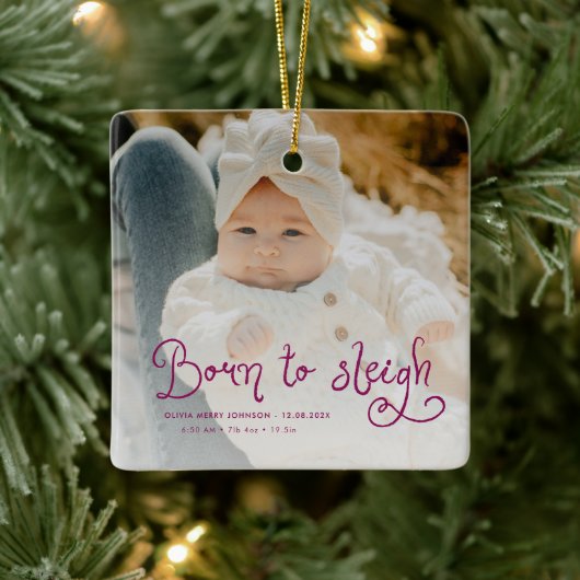 Born to Sleigh Baby Photo Birth Stats Christmas セラミックオーナメント (ツリー)
