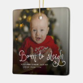 Born to Sleigh Baby Photo Birth Stats Christmas セラミックオーナメント (左)