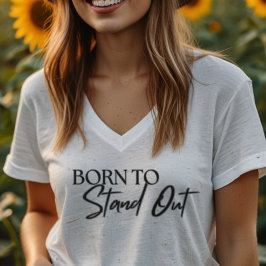 「Born to Stand Out」モチベーショナル・クォート デザイン Tシャツ