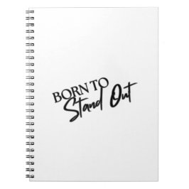 「Born to Stand Out」モチベーショナル 引用 デザイン ノートブック