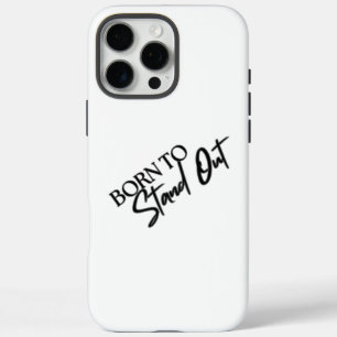 「Born to Stand Out」モチベーショナル 引用 デザイン iPhone 16 Pro Maxケース