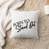 "Born to Stand Out” Motivational Quote Design  クッション (ブランケット)