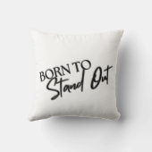 "Born to Stand Out” Motivational Quote Design  クッション (裏面)