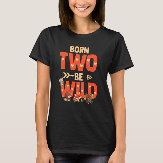 Born Two Be Wild Toddler Bday Girl Woodland Animal Tシャツ (正面)