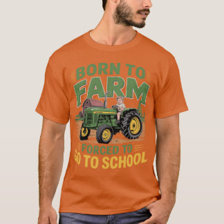 Borno Farm Forcedo GoTo School Farmerractor Ranche Tシャツ