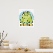 Boss Frog Poster Cute Confident Frog Motivational  ポスター (キッチン)