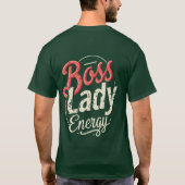 Boss Lady Energy National Boss Day Design Tシャツ (裏面)