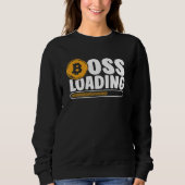 Boss Loading Crypto Cryptocurrency Blockchain Bitc スウェットシャツ (正面)