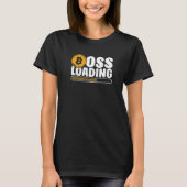 Boss Loading Crypto Cryptocurrency Blockchain Bitc Tシャツ (正面)