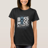 Boss Mode Activated Design National Boss Day Tシャツ (正面)