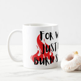 Boss Mug For When You Just Want To Burn Something コーヒーマグカップ