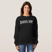 Boss Up Bosses get paid Workers get played  Sarcas スウェットシャツ (正面フル)
