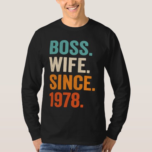 Boss Wife Since 1978 45th wedding anniversary Tシャツ (正面)
