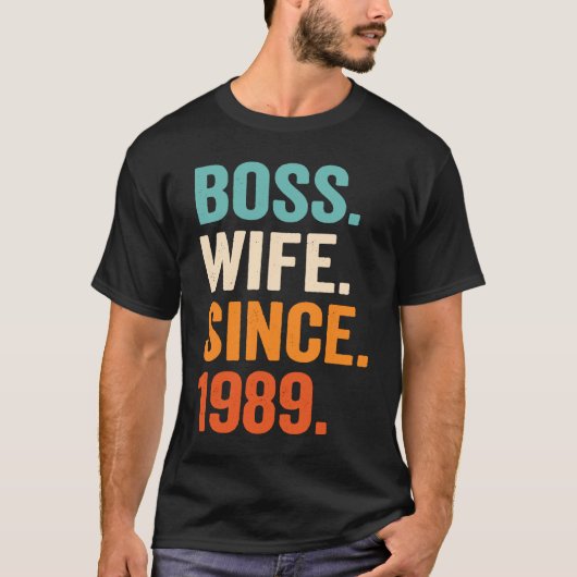 Boss Wife Since 1989 34th wedding anniversary Tシャツ (正面)