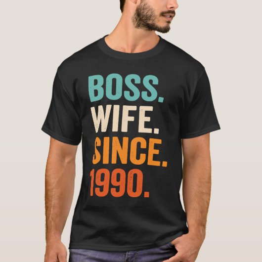 Boss Wife Since 1990 33rd wedding anniversary Tシャツ (正面)