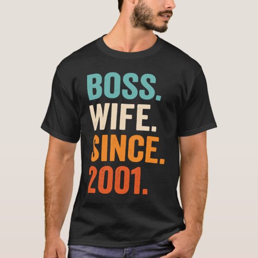 Boss Wife Since 2001 22nd wedding anniversary Tシャツ (正面)