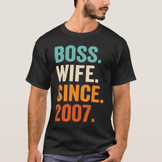 Boss Wife Since 2007 16th wedding anniversary Tシャツ (正面)