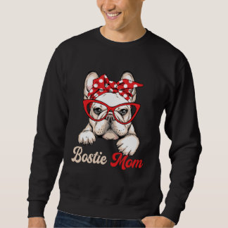Bostie Mom Dog  Boston Terrier Mother s Day スウェットシャツ