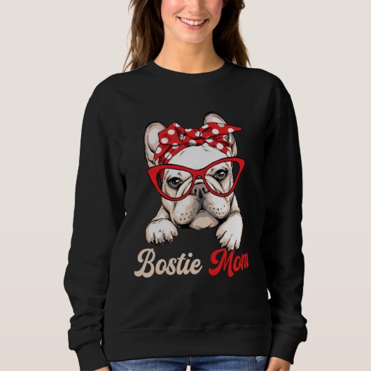 Bostie Mom Dog  Boston Terrier Mother s Day スウェットシャツ (正面)