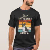 Boston Bull Terrier Best Boston Terrier Dad Ever P Tシャツ (正面)