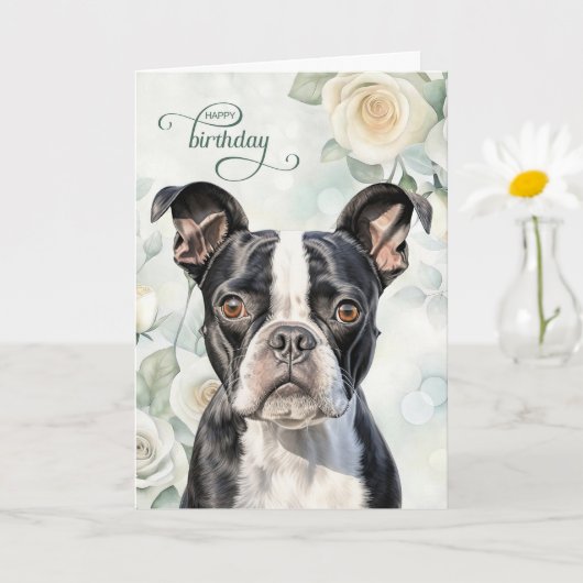 Boston Terrier Dog with White Roses Birthday カード (小さな植物)