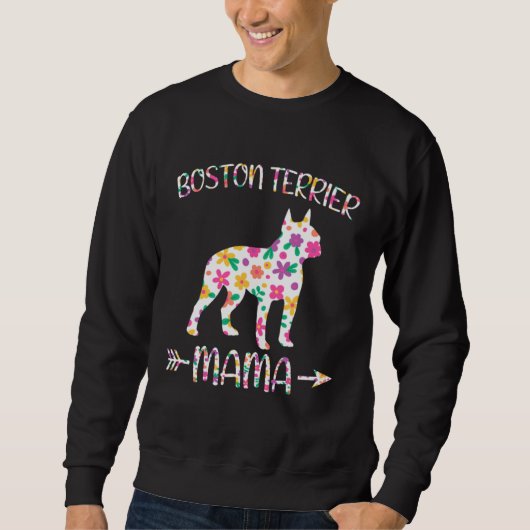 Boston Terrier Mama Floral Dog Mom Mothers Day スウェットシャツ (正面)