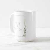 Botanical You Look So Pretty Today Quote コーヒーマグカップ (正面左)