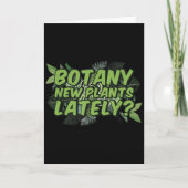 Botany New Plants Lately_ Funny Quote Spring Garde カード (正面)