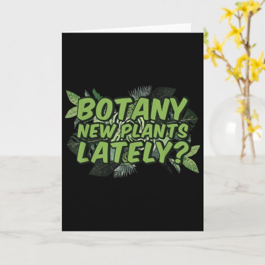 Botany New Plants Lately_ Funny Quote Spring Garde カード (黄色い花)