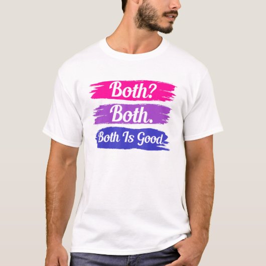 Both Both Both Is Good Bi Flag Pride Month Bisexua Tシャツ (正面)