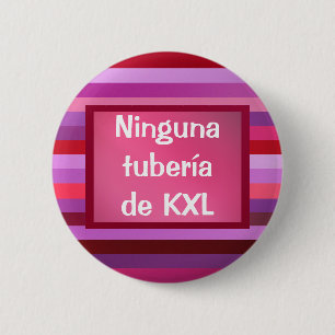 Botón - Ningunaのtubería de KXL 缶バッジ