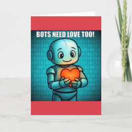 Bots Need Love Too - Valentine's Day シーズンカード