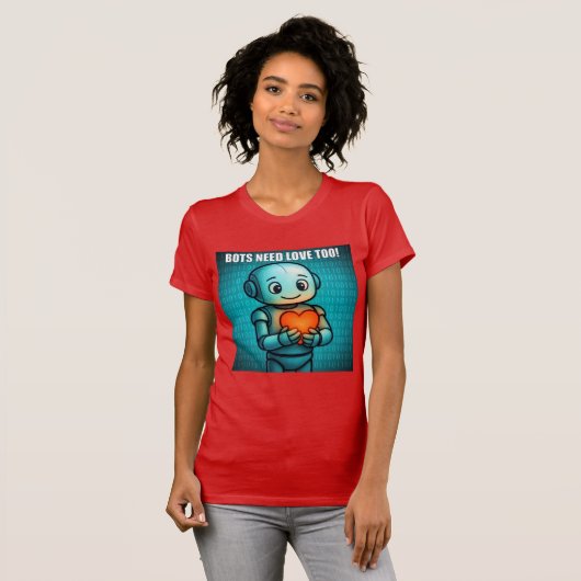 Bots Need Love Too - Women's Bright Red Tシャツ (正面フル)