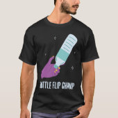 Bottle Flip Champ I Water Bottle Turning Flippin Tシャツ (正面)