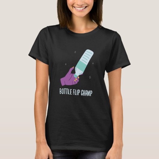 Bottle Flip Champ I Water Bottle Turning Flippin Tシャツ (正面)