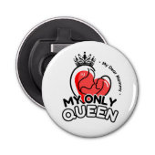 Bottle Opener : My Only Queen (white) 栓抜き (正面)