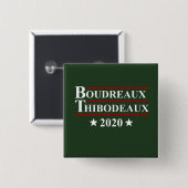 Boudreaux及びThibodeaux 2020年のおもしろいなケージャンの選挙 缶バッジ (正面&裏面)