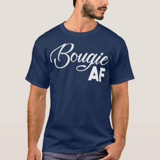 Bougie AFおもしろいがImのメンテナンスが高くない Tシャツ