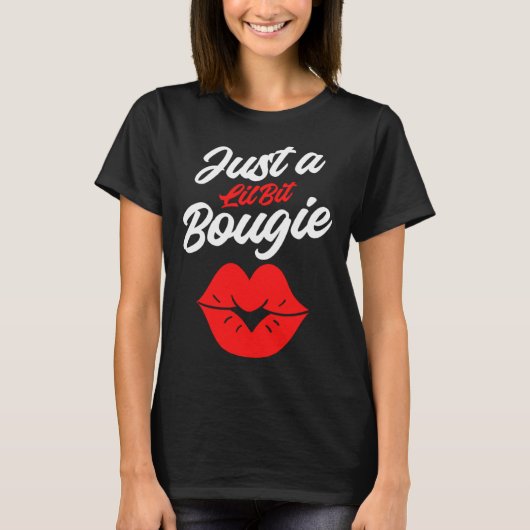Bougie Lips Humor Quotes Boujie Fancy Classy Pers Tシャツ (正面)