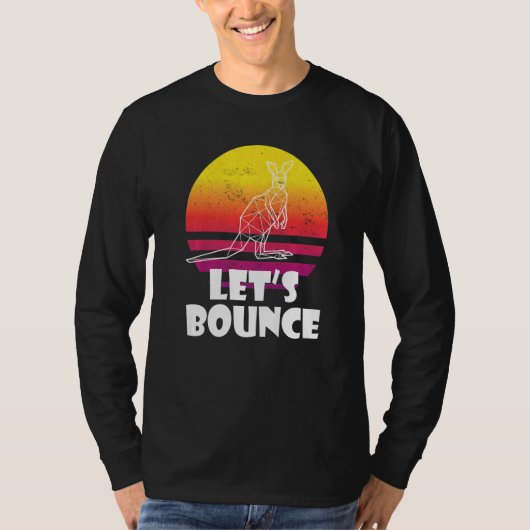 Bounce Like Kangaroos Australia Marsupials  Kangar Tシャツ (正面)