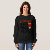 Bourbon Definition Magic Brown Water For Fun Peopl スウェットシャツ (正面フル)
