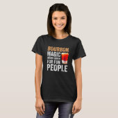 Bourbon Definition Magic Brown Water For Fun Peopl Tシャツ (正面フル)