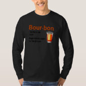 Bourbon Definition Magic Brown Water For Fun Peopl Tシャツ (正面)