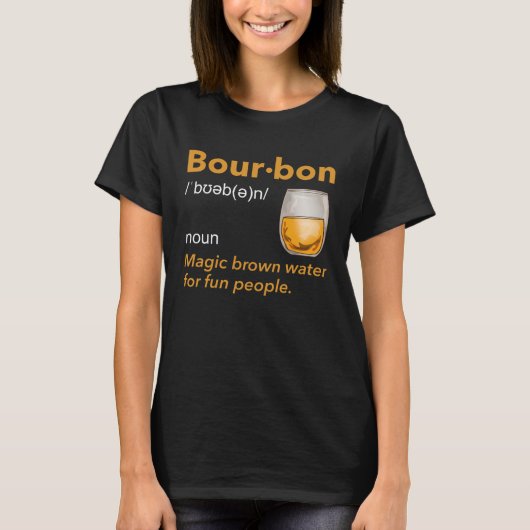 Bourbon Definition Whiskey Drinking Quote  Idea  1 Tシャツ (正面)